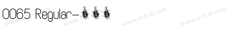 0065 Regular字体转换